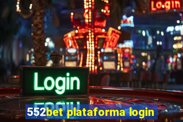 552bet plataforma login